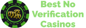 No Verification Casinos